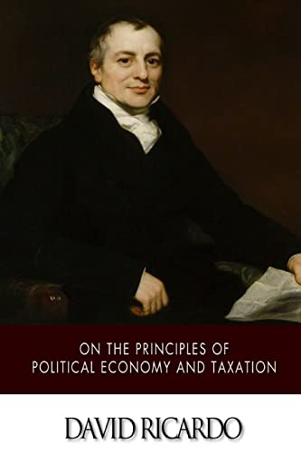 On The Principles of Political Economy and Taxation von CREATESPACE