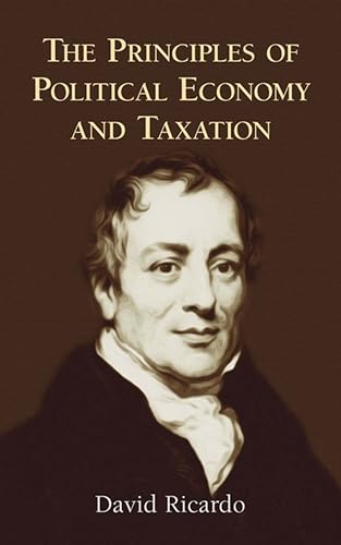 The Principles of Political Economy and Taxation von Dover Publications