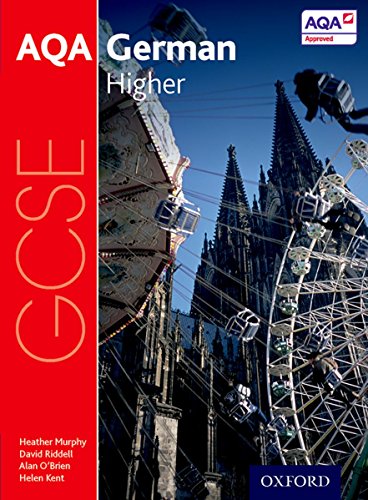 AQA GCSE German: Higher Student Book von Oxford University Press