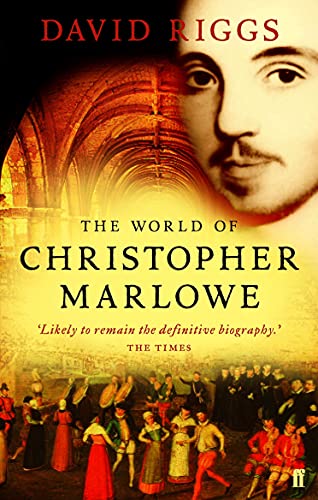 The World of Christopher Marlowe von Faber & Faber