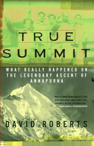 True Summit: What Really Happened on the Legendary Ascent of Annapurna von Simon & Schuster