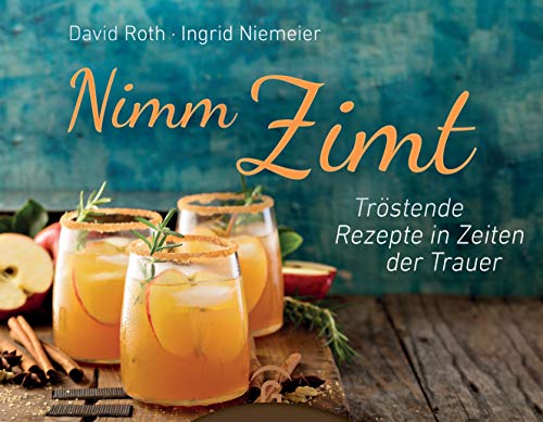 Nimm Zimt: Tröstende Rezepte von Guetersloher Verlagshaus