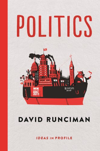 Politics: Ideas in Profile (Ideas in Profile - small books, big ideas) von Profile Books