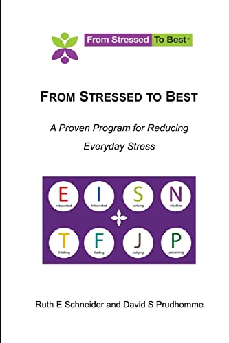 From Stressed To Best -- A Proven Program For Reducing Everyday Stress von Lulu