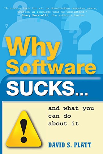 Why Software Sucks...and What You Can Do About It von Addison-Wesley Professional