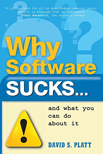 Why Software Sucks...and What You Can Do About It