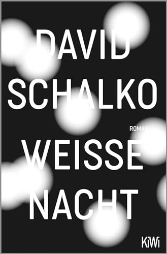 Weiße Nacht: Roman von Kiepenheuer & Witsch GmbH