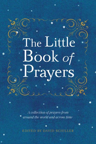 The Little Book of Prayers: A Collection of Prayers from Around the World and Across Time. von Workman Publishing