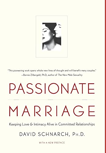 Passionate Marriage: Sex, Love, and Intimacy in Emotionally Committed Relationships von W. W. Norton & Company