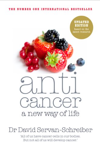 Anticancer: A New Way of Life von Michael Joseph