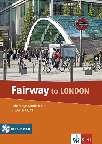 Fairway to London: Lebendige Landeskunde. Lektüre mit Audio-CD von Klett Sprachen / Klett Sprachen GmbH