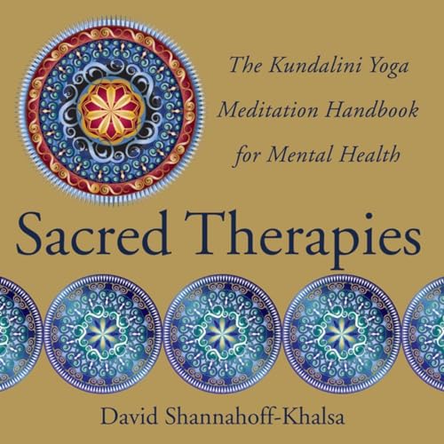 Sacred Therapies: The Kundalini Yoga Meditation Handbook for Mental Health von W. W. Norton & Company