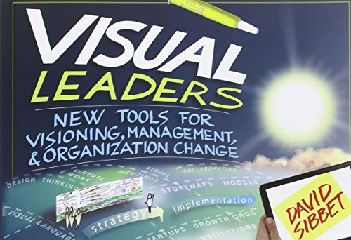 Visual Leaders: New Tools for Visioning, Management, and Organizational Change