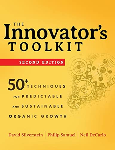 The Innovator's Toolkit: 50+ Techniques for Predictable and Sustainable Organic Growth von Wiley