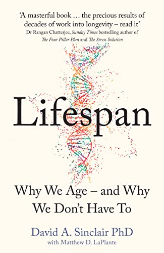 Lifespan: Live a longer and healthier life with this bestselling anti-ageing book from a Harvard Medical School doctor Lifespan: Live a longer and healthier life with this bestselling anti-ageing book from a Harvard Medical School doctor