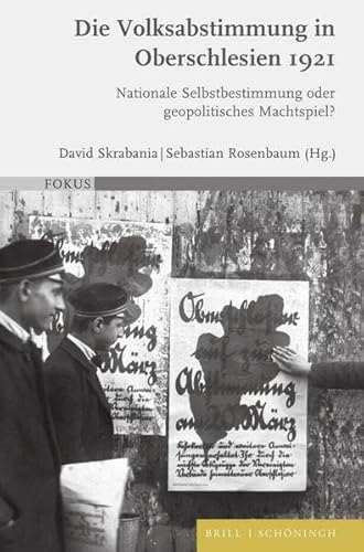 Die Volksabstimmung in Oberschlesien 1921: Nationale Selbstbestimmung oder geopolitisches Machtspiel? (FOKUS)