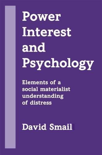 Power, Interest and Psychology: Elements of a Social, Materialist Understanding of Distress