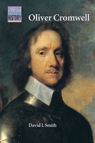 Oliver Cromwell: Politics and Religion in the English Revolution 1640–1658 (Cambridge Topics in History) von Cambridge University Press
