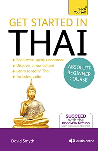 Get Started in Thai Absolute Beginner Course: (Book and audio support) (Teach Yourself)