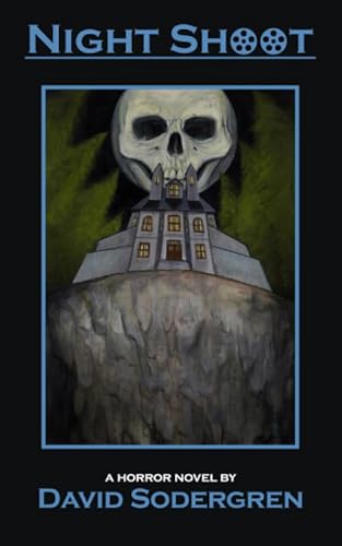 Night Shoot: A Horror Novel Night Shoot: A Horror Novel