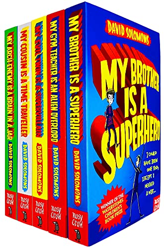 My Brother Is a Superhero Series Books 1 - 5 Collection Set by David Solomons (Brother is a Superhero, Arch-Enemy Is a Brain In a Jar, Gym Teacher Is an Alien Overlord & MORE!)