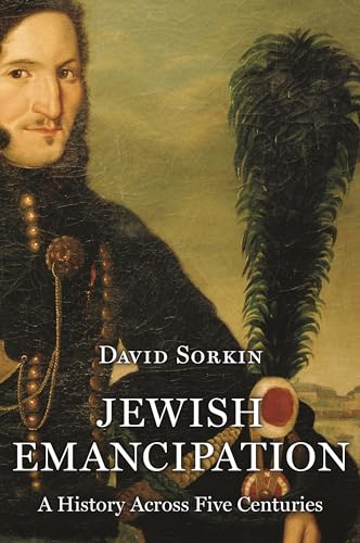 Jewish Emancipation: A History Across Five Centuries