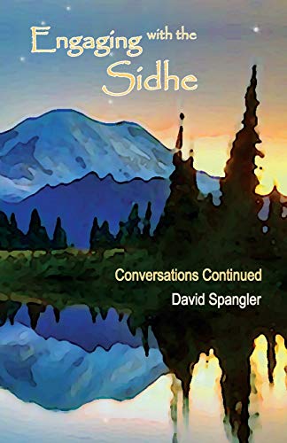 Engaging with the Sidhe: Conversations Continued von Lorian Press
