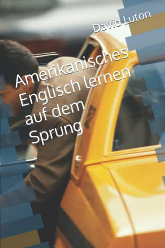Amerikanisches Englisch lernen auf dem Sprung