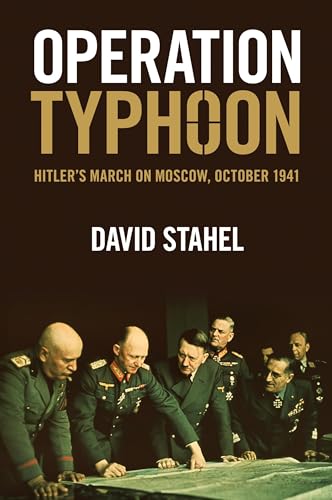 Operation Typhoon: Hitler's March on Moscow, October 1941 von Cambridge University Press