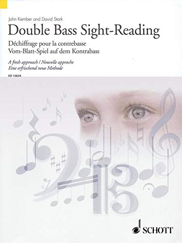 Double Bass Sight-Reading: A fresh approach. Kontrabass.: Dechiffrage Pour La Contrebasse Vom-blatt-spiel Auf Dem Kontrabass (Schott Sight-Reading Series)