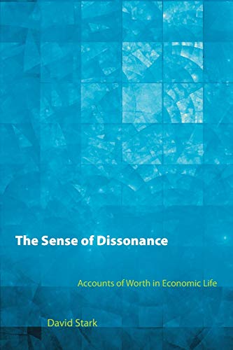 The Sense of Dissonance: Accounts of Worth in Economic Life von Princeton University Press
