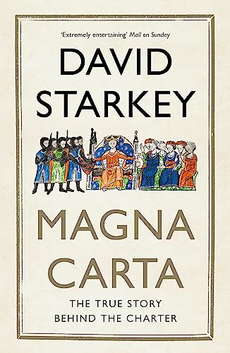 Magna Carta: The True Story Behind the Charter