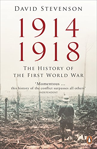 1914-1918: The History of the First World War