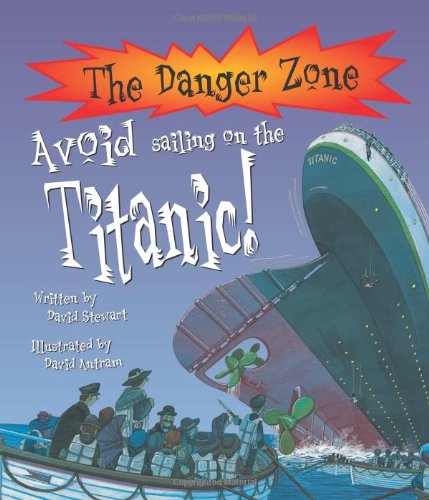 Avoid Sailing on the Titanic! (Danger Zone)