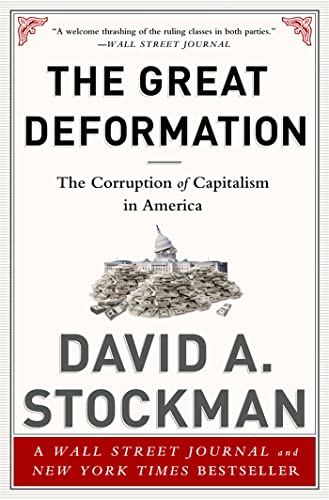 The Great Deformation: The Corruption of Capitalism in America von PublicAffairs