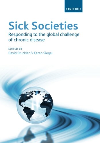 Sick Societies: Responding to the global challenge of chronic disease von Oxford University Press, USA