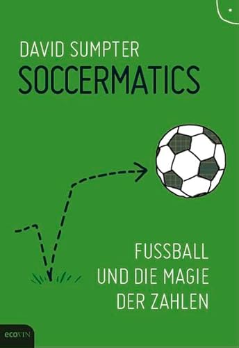 Soccermatics: Fußball und die Magie der Zahlen