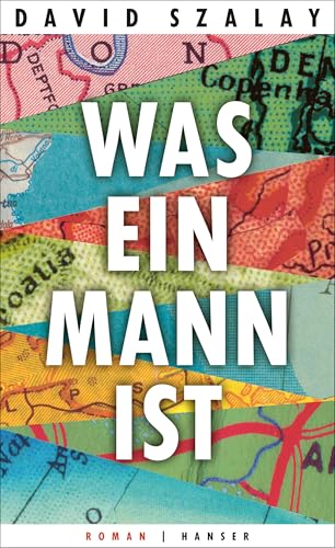Was ein Mann ist: Roman