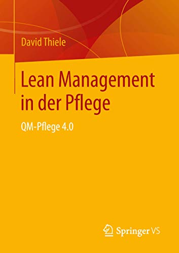 Lean Management in der Pflege: QM-Pflege 4.0 von Springer VS