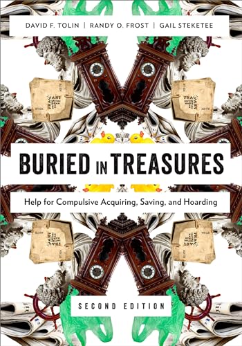Buried in Treasures: Help For Compulsive Acquiring, Saving, And Hoarding (Treatments That Work) von OUP USA