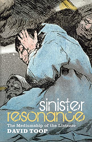 Sinister Resonance: The Mediumship of the Listener von Continuum