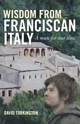 Wisdom from Franciscan Italy: The Primacy of Love von JOHN HUNT PUB