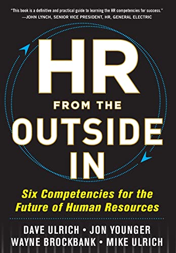 HR from the Outside In: Six Competencies for the Future of Human Resources von McGraw-Hill Education