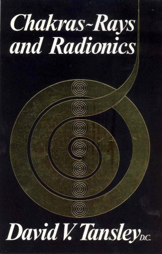 Chakras: Rays and Radionics von C W Daniel