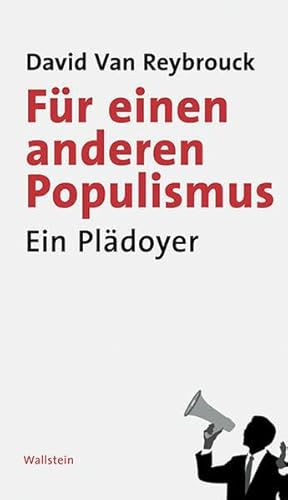 Für einen anderen Populismus: Ein Plädoyer von Wallstein