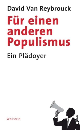 Für einen anderen Populismus: Ein Plädoyer von Wallstein