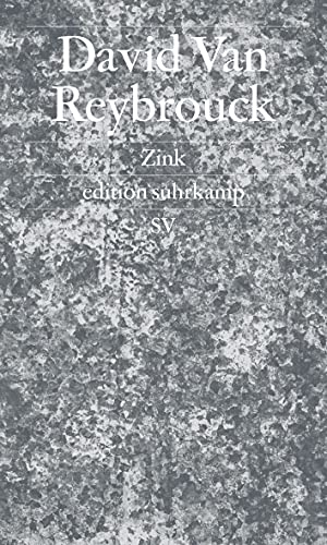 Zink (edition suhrkamp) von Suhrkamp Verlag AG