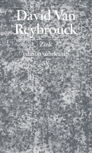 Zink (edition suhrkamp) von Suhrkamp Verlag AG