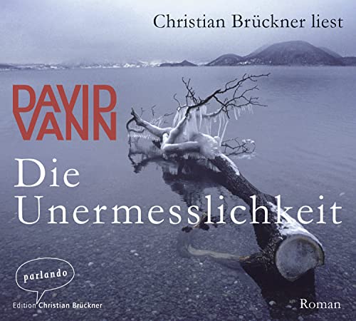 Die Unermesslichkeit von parlando Edition Christian Brückner
