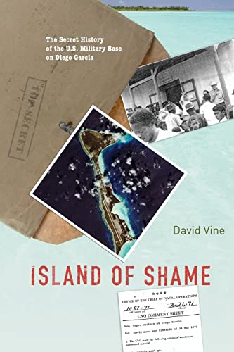Island of Shame: The Secret History of the U.S. Military Base on Diego Garcia von Princeton University Press